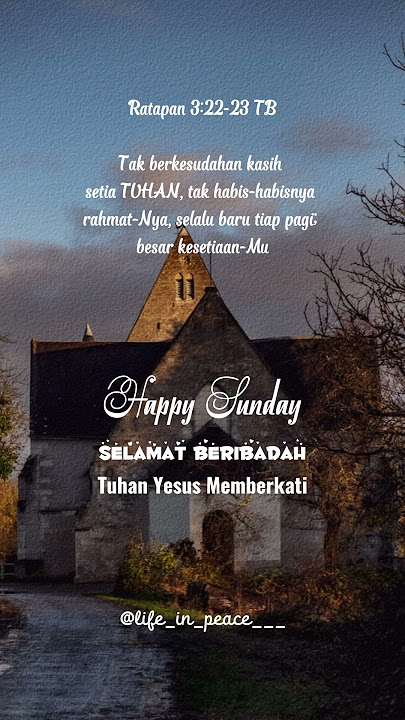 Selamat hari minggu⛪ - Selamat beribadah - Tuhan memberkati🙏😇