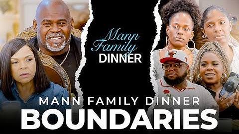 Setting Boundaries - Mann Family Dinner