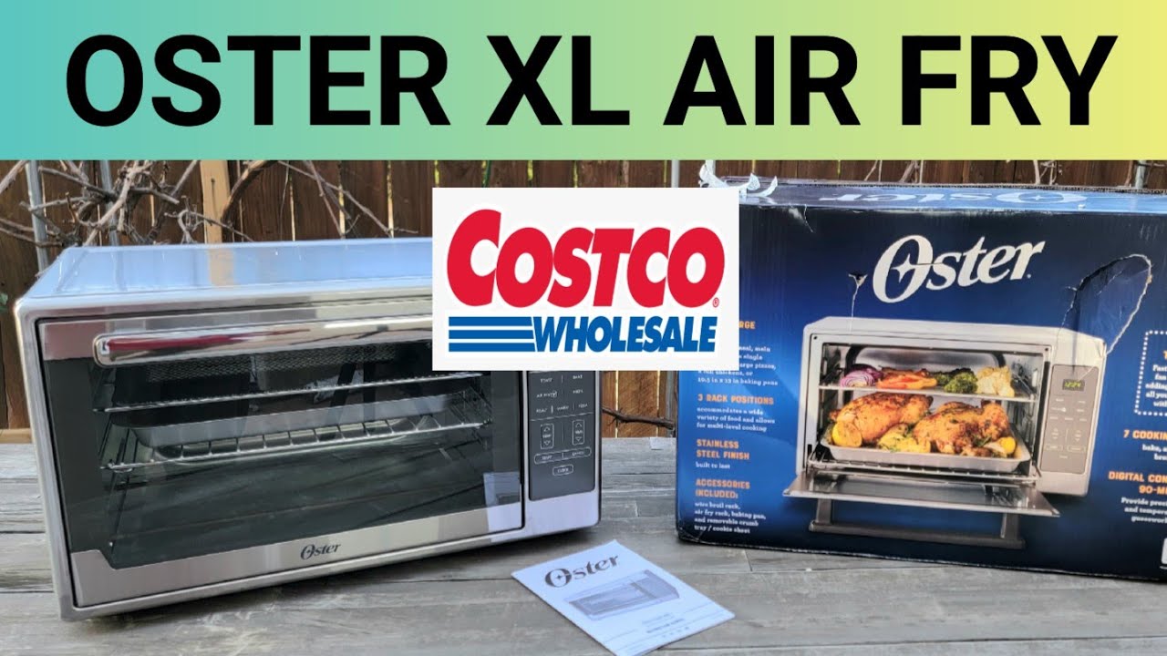 Oster Extra-Large Digital Air Fryer Oven Costco Unboxing Video