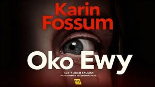 Download Lagu Oko Ewy Karin Fossum audiobook pl całość po polsku thriller MP3 Download Lagu Oko Ewy Karin Fossum audiobook pl całość po polsku thriller MP3