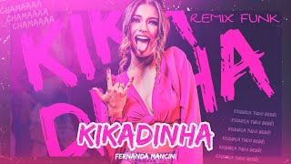 Video thumbnail of "Fernanda Mancini, Jeo Beatz & DJ Mateus Tomas - Kikadinha REMIX FUNK TUM DUM DUM"