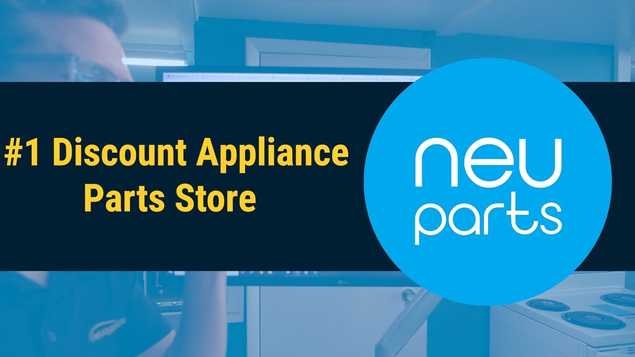 About Neu Appliance Parts About our Discount Appliance Parts Store
