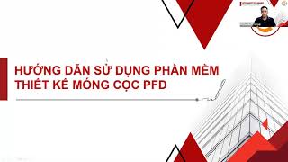 KCS for Newbie #9 - Phần mềm thiết kế đài cọc PFD screenshot 4