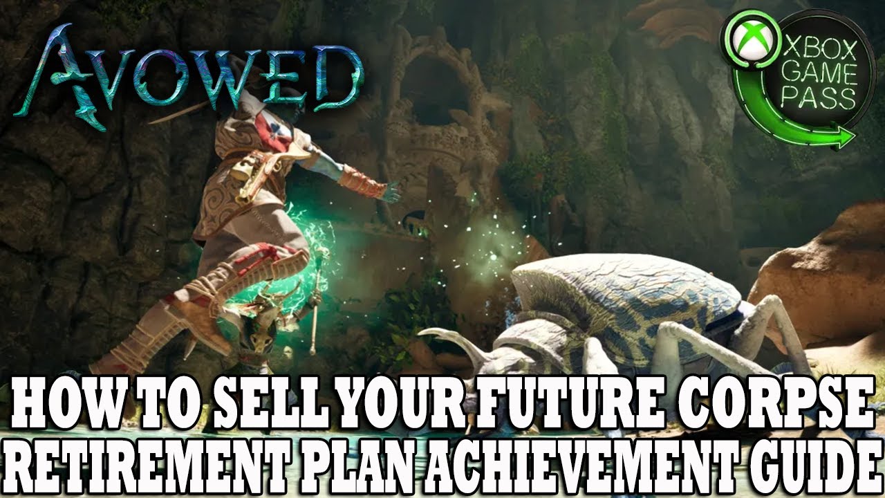 Avowed | How to Sell Your Future Corpse | Retirement Plan Achievement Guide