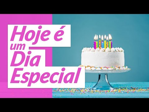 PARABÉNS HOJE E UMA DIA ESPECIAL