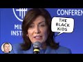 New York Governor Kathy Hochul Has Some Thoughts About BIack Kids 😂