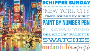 Schipper Sunday “NYC Times Square by Night” | YUMMY PALETTE 🎨 | Paint by Number PBN Kit | Melanie B