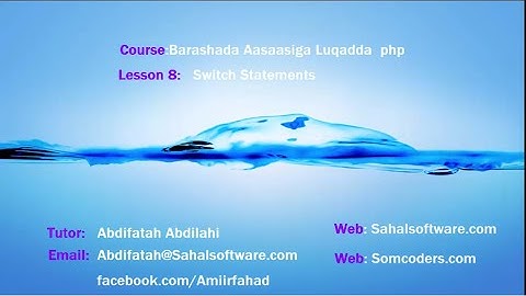 Barashada php Afsomali:Lesson8:Switch Statements