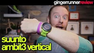 SUUNTO AMBIT 3 VERTICAL GPS WATCH REVIEW | The Ginger Runner