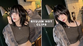 ryujin hot editing clips #2