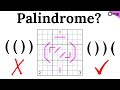 ( ( ) ) Is NOT A Palindrome