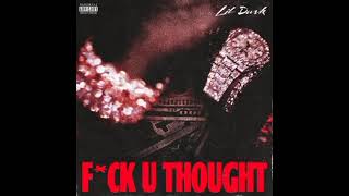 Lil Durk - F*ck U Thought