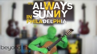 It's Always Sunny In Philadelphia: Day Man - Classical Guitar Cover chords