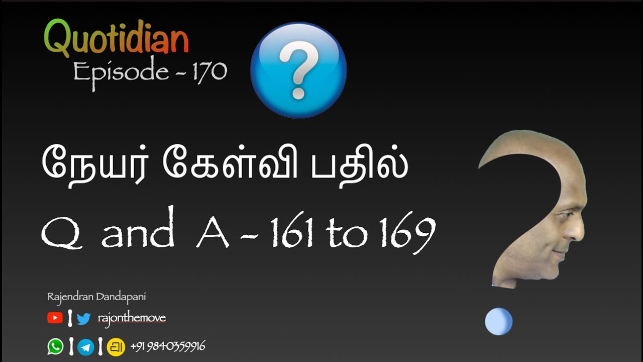 Quotidian - 170 - Q and A for 161 to 169 - YouTube