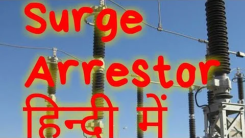 Surge arrestor, what is surge arrestor & lightning arrestor, Surge Arrestor explain in hindi