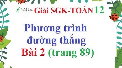 Giải bài 2 trang 89 sách toán hình lớp 12