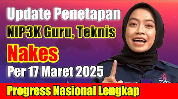 Progress NIP3K dan NIP CPNS per 17 Maret 2025