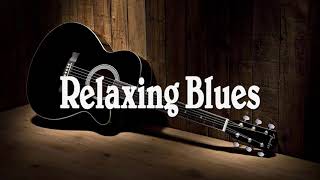 Relaxing Blues Blues Music 2021 | Best Of Electric Guitar Blues Music All Time | Blues Music