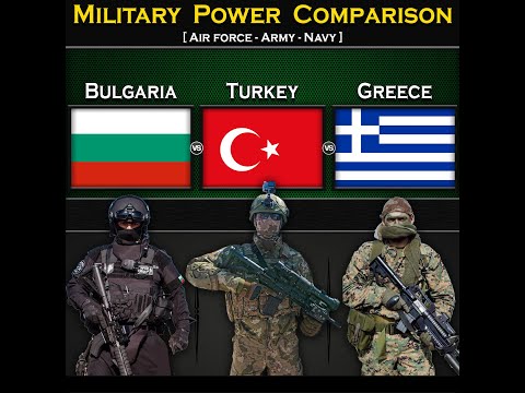 Bulgaria vs Turkey vs Greece | Military Power Comparison 2024 | Global Power