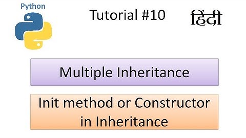 OOP in Python | Multiple Inheritance | init method in Inheritance class in Python in Hindi #10