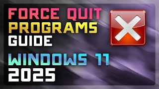 🛑 How to Force Quit Frozen Apps in Windows 11 | Task Manager Crash Fix (2025 Guide)