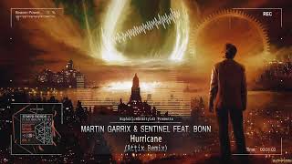 Martin Garrix & Sentinel feat. Bonn - Hurricane (Attix Remix) [Free Release] Resimi