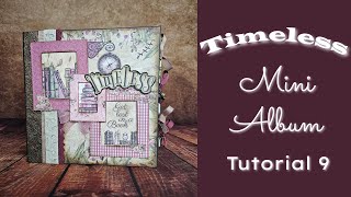 Tutorial 9 Timeless Mini Album ( using my own paper collection Timeless)