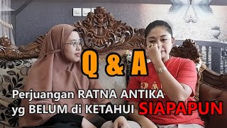 #vlog Q&A RATNA ANTIKA (sampai nangis mengenang masa lalunya) part 3