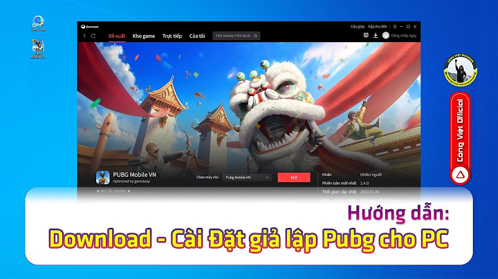 Hướng dẫn cài giả lập pubg mobile