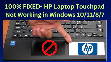 ✅100% FIXED- HP Laptop Touchpad Not Working in Windows 10/11/8/7