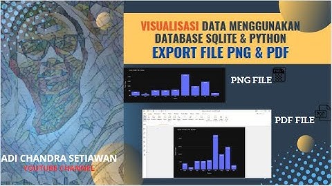 Visualisasi Data Export File PNG & PDF menggunakan Python & Sqlite