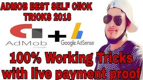 New admob self clicking tricks2018 | With admob live payment proof | Admob se earning kaise kare