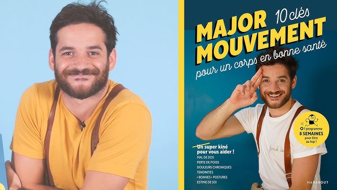 Le grand guide Major Mouvement pour soigner vos douleurs (Grand format -  Broché 2022), de Major Mouvement