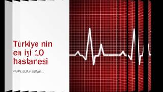 Türkiye Nin En Iyi 10 Hastanesi Resimi