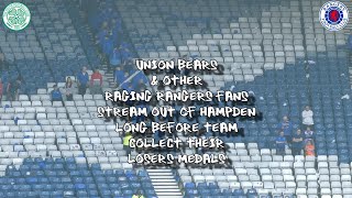 Raging Union Bears & Gers Fans Leave Before Team Collect Losers Medals - Celtic 1 - Rangers 0