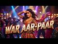 War Aar-Paar | Haryanvi Dance Song | High Energy Attitude Track | DJ Beat 2026