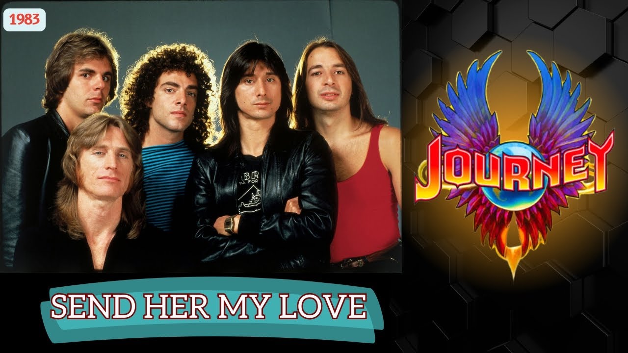 journey song send her my love