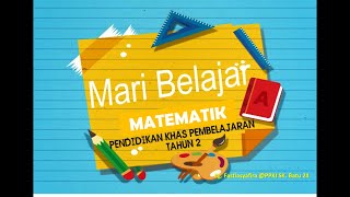 MATEMATIK PPKI TAHUN 2 - OPERASI TAMBAH : BAHAGIAN 2 (BENTUK LAZIM)