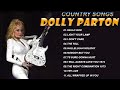 Dolly Parton Greatest Hits🌺 Dolly Parton Best Songs🌺Dolly Parton The Best Tracks