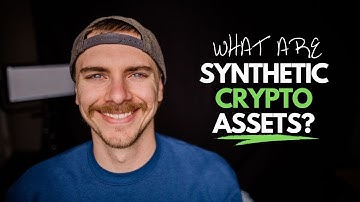 What Are Synthetic Crypto Assets?