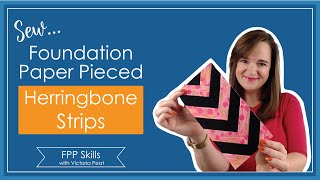 How to sew Herringbone (or Prairie Braid) strips with FPP Templates