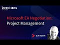 Microsoft EA Negotiation: Project Management