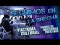 ¡SEGUIMOS EN LA BRECHA! Con Factoría Cultural Madrid