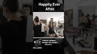 Happily Ever After - Behind The Scenes | İyi Günde Kötü Günde #Shorts