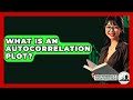 What Is An Autocorrelation Plot? - The Friendly Statistician