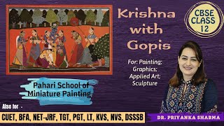 Krishna with Gopis - Painting | CBSE Class 12 | CUET BFA NET TGT PGT LT KVS NVS DSSSB | Dr. Priyanka