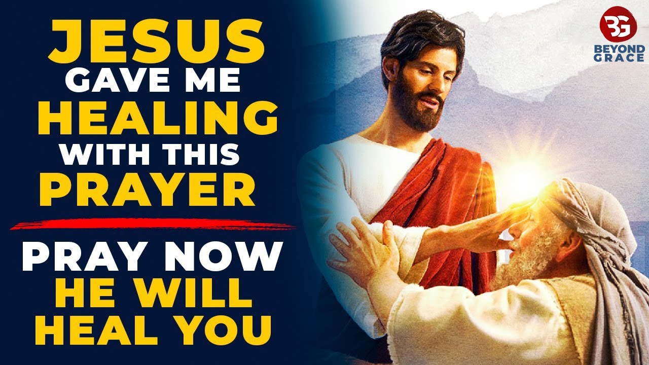Jesus Gave Me Healing Miracle When I Prayed This Powerful Prayer | If ...
