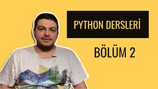 Python Dersleri Bölüm 2 Değişkenler Ve Python Interpreter