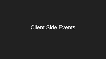 Client Side Events