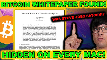 Bitcoin HIDDEN ON EVERY MAC! The BTC White Paper IS ON YOUR MAC! How To FIND! Steve Jobs = Satoshi?